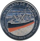 1 Cuarto de Balboa (First Passage through the Panama Canal)