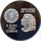 10 000 Dobras / 5 EURO (Switzerland and the European Union )