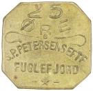 25 Øre (S. P. Petersens EFTF; Big letters)