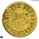 25 Centimes - Alquier Frères - Mazamet [81]